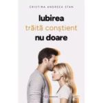 Iubirea trăită conștient NU doare