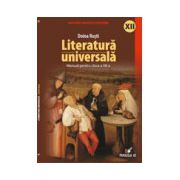 LITERATURA UNIVERSALA. MANUAL PENTRU CLASA A XII-A