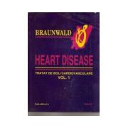 Heart disease. Tratat de boli cardiovasculare (2 volume)