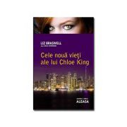 Cele noua vieti ale lui Chloe King - cartea a treia - ALEASA