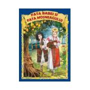 Fata babei si fata mosneagului