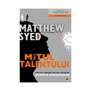 MITUL TALENTULUI. MOZART, FEDERER, PICASSO, BECKHAM. STIINTA SUCCESULUI