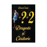 Dragoste si casatorie - Pavel Corut