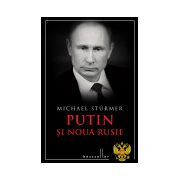 Putin şi noua Rusie (ed. a II-a)