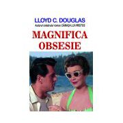 Magnifica obsesie