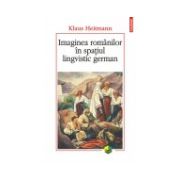 Imaginea romanilor in spatiul lingvistic german