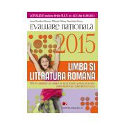 Evaluare Nationala 2015. Limba si literatura romana clasa a 8-a. 70 de teste dupa modelul M.E.N.