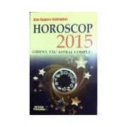 Horoscop 2015. Ghidul tau astral complet