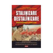 Stalinizare si destalinizare. Evolutii institutionale si impact social