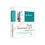Drept procesual civil Editie revazuta, modificata si completata, inclusiv cu prevederile aduse de Legea nr. 138/2014