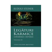Legaturi Karmice. Consideratii esoterice. Vol. 3