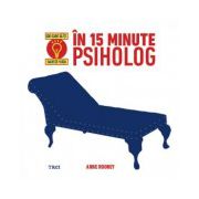În 15 minute psiholog