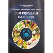 CUM PREVENIM CANCERUL