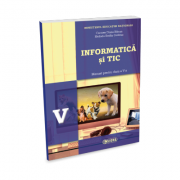 Informatică și TIC. Manual pentru clasa a V-a
