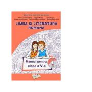 Limba si Literatura Romana. Manual pentru clasa a V-a