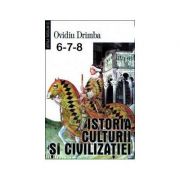 Istoria culturii si civilizatiei (Volumele 6, 7, 8)