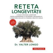 Rețeta longevității - Valter Longo