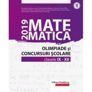 Matematică. Olimpiade şi concursuri şcolare 2019. Clasele IX-XII