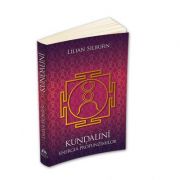 Kundalini - Energia profunzimilor - Studiu fundamental bazat pe scrierile sivaismului nondualist din Casmir