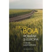Lucian Boia, Românii și Europa
O istorie surprinzătoare