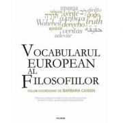 Vocabularul european al filosofiilor - BARBARA CASSIN
