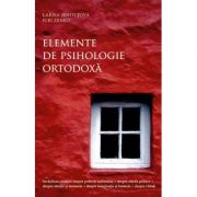 Elemente de psihologie ortodoxă - Larisa Șehovțova; Iuri Zenko