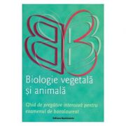 Biologie vegetala si animala pentru Bacalaureat - Claudia Groza Lazar