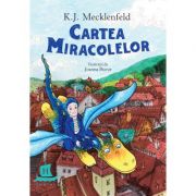 Cartea Miracolelor - K.J. Mecklenfeld
