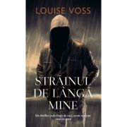 STRAINUL DE LANGA MINE
Louise Voss
