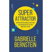Super Attractor - Gabrielle Bernstein