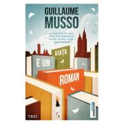Viața e un roman - Guillaume Musso