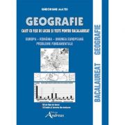 Geografie - caiet cu fise de lucru si teste pentru bacalaureat