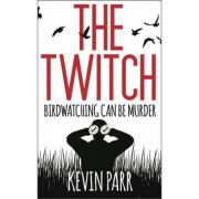 The Twitch: Birdwatching can be murder...
Kevin Parr