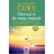 Elibereaza-te din temnita emotionala - Augusto Cury