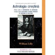 Astrologia creştină (vol. 2) - William Lilly