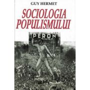 Sociologia populismului - Guy Hermet