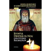 Sfantul Dimitrie cel Nou, ocrotitorul Bucurestilor - Silvan Theodorescu