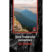 Harta fenomenelor paranormale din Romania - Dan-Silviu Boerescu