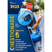 Chestionare 2023 pentru obtinerea permisului auto categoria B. Contine CD - Dan Teodorescu