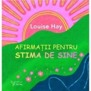 Afirmatii pentru stima de sine - Louise Hay - Set de cartoline si carte