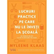 Lucruri practice pe care nu le inveti la scoala - Myleene Klaas