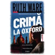 Crimă la Oxford - Ruth Ware