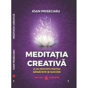 Meditatia creativa - Ioan Prisecaru