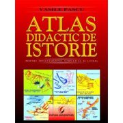 Atlas didactic de Istorie. Pentru invatamantul gimnazial si liceal. Editia a 2-a - Vasile Pascu