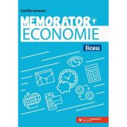 Memorator de economie pentru liceu - IONESCU Cecilia
