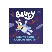 Bluey - Noapte buna, liliac de fructe!