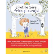 Emotiile Sarei - FRICA SI CURAJUL