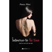 Intoarce-te la tine cand nu mai stii cine esti