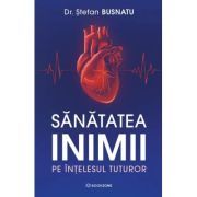 Sanatatea inimii pe intelesul tuturor