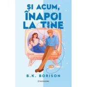Si acum, inapoi la tine